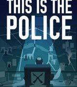 《这是警察 This Is the Police》中文汉化版【v1.0.43】