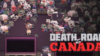 《Death Road To Canada》 去加拿大的死·亡·之·路