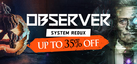 《观察者：系统重制版 Observer: System Redux》中文版百度云迅雷下载豪华版