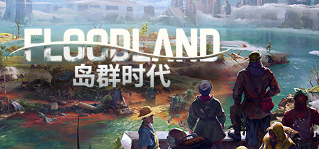 《岛群时代 Floodland》中文版百度云迅雷下载v1.1.21442|容量3.49GB|官方简体中文|支持键盘.鼠标