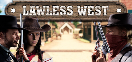 《不法西部 Lawless West》中文版百度云迅雷下载Build.13442354|容量586MB|官方简体中文|支持键盘.鼠标.手柄