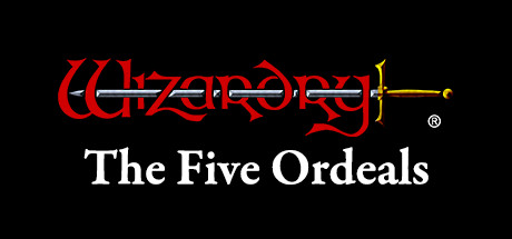 《巫术外传:五大试炼 Wizardry: The Five Ordeals》官方英文20231115 《巫术外传:五大试炼 Wizardry: The Five Ordeals》官方英文20231115