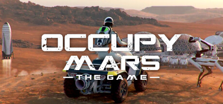 《占领火星：致命游戏 Occupy Mars: The Game》中文版百度云迅雷下载v0.199.7|容量12.6GB|官方简体中文|支持键盘.鼠标.手柄