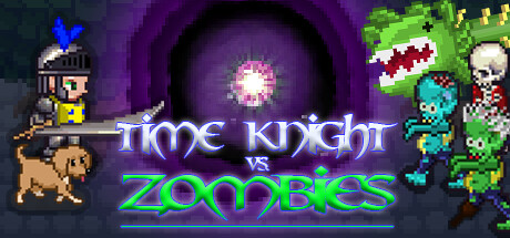 《时间骑士VS僵尸 Time Knight VS. Zombies》英文版百度云迅雷下载11570725