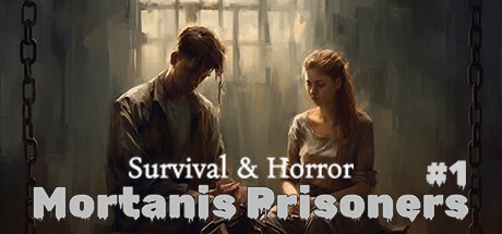 《生存与恐怖：莫塔尼斯囚犯 Survival &amp; Horror: Mortanis Prisoners》英文版百度云迅雷下载
