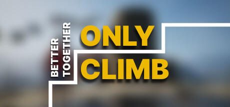 《只有攀登：一起更好 Only Climb: Better Together》中文版百度云迅雷下载v1.0.3.1|容量9.16GB|官方简体中文|支持键盘.鼠标