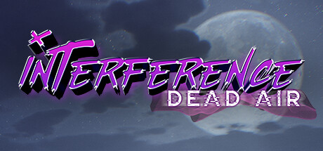 《干涉：闭塞空气 Interference: Dead Air》英文版百度云迅雷下载v1.0.5