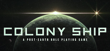 《世代飞船 Colony Ship: A Post-Earth Role Playing Game》英文版百度云迅雷下载v0.9.83 《世代飞船 Colony Ship: A Post-Earth Role Playing Game》英文版百度云迅雷下载v0.9.83