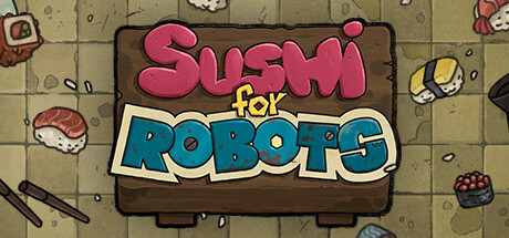 《寿司机器人 Sushi For Robots》英文版百度云迅雷下载v1.03