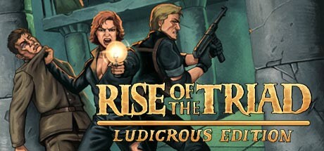 《龙霸三合会：疯狂版 Rise of the Triad: Ludicrous Edition》英文版百度云迅雷下载v1.0.2622
