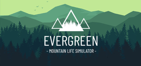 《常青：山区生活模拟器 Evergreen - Mountain Life Simulator》中文版百度云迅雷下载v1.1.2