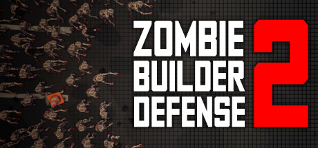《僵尸建造防御2 Zombie Builder Defense 2》中文版百度云迅雷下载Build.12913848|容量1.87GB|官方简体中文|支持键盘.鼠标