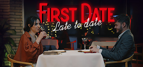 《首次约会：约会迟到 First Date : Late To Date》中文版百度云迅雷下载v1.0.0|容量5.24GB|官方简体中文|支持键盘.鼠标.手柄