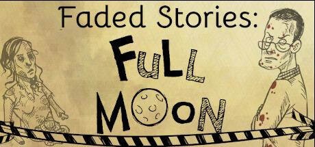 《褪色故事：满月 Faded Stories: Full Moon》英文版百度云迅雷下载