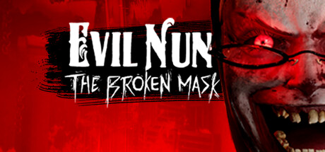 《邪恶修女：破碎面具 Evil Nun: The Broken Mask》中文版百度云迅雷下载v1.671|容量4.54GB|官方简体中文|支持键盘.鼠标.手柄
