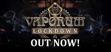 《蒸汽地牢：封锁 Vaporum: Lockdown》中文版百度云迅雷下载v5691818|容量3.87GB|官方简体中文|支持键盘.鼠标.手柄